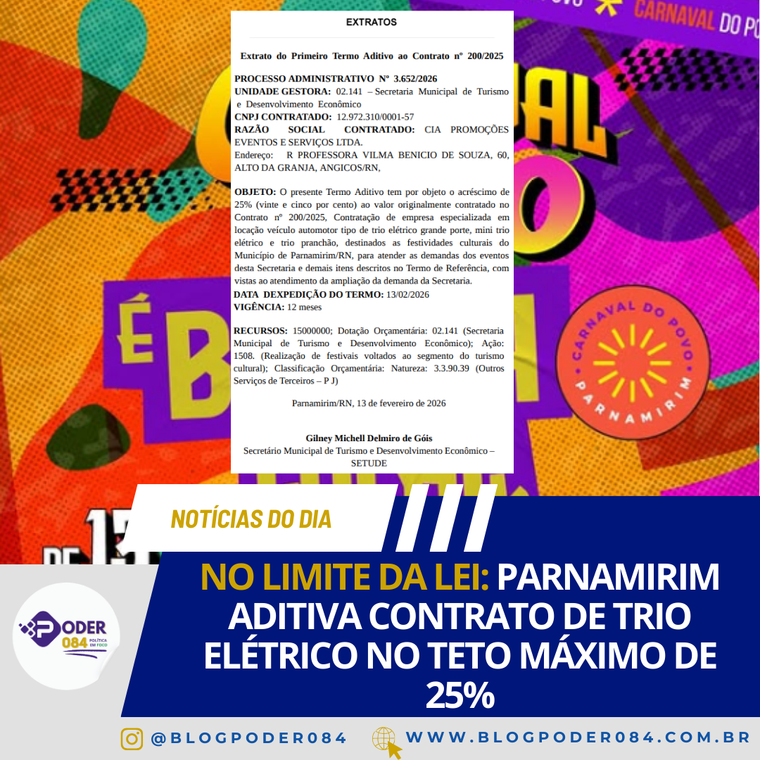 DURANTE O CARNAVAL?? PARNAMIRIM ADITIVA CONTRATO DE TRIO ELÉTRICO NO TETO MÁXIMO DE 25%