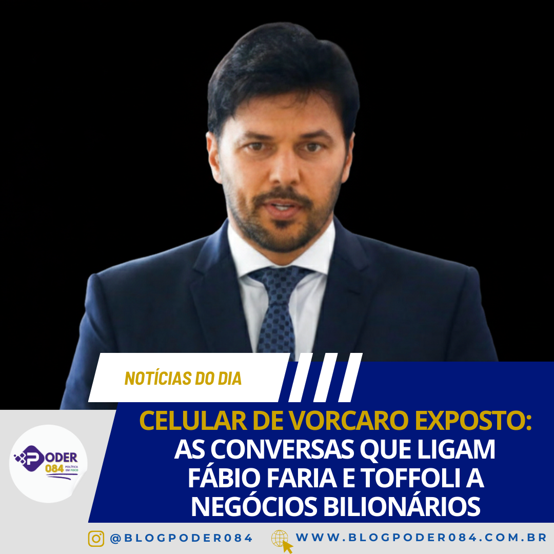 CELULAR DE VORCARO EXPOSTO: AS CONVERSAS QUE LIGAM FÁBIO FARIA E TOFFOLI A NEGÓCIOS BILIONÁRIOS
