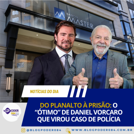 DO PLANALTO À PRISÃO: O “ÓTIMO” DE DANIEL VORCARO QUE VIROU CASO DE POLÍCIA