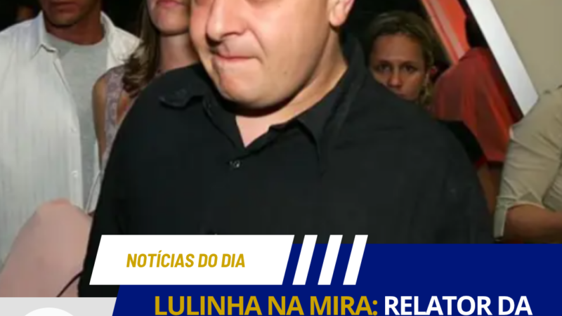 LULINHA NA MIRA: RELATOR DA CPMI PEDE PRISÃO DO FILHO DO PRESIDENTE POR FRAUDES NO INSS