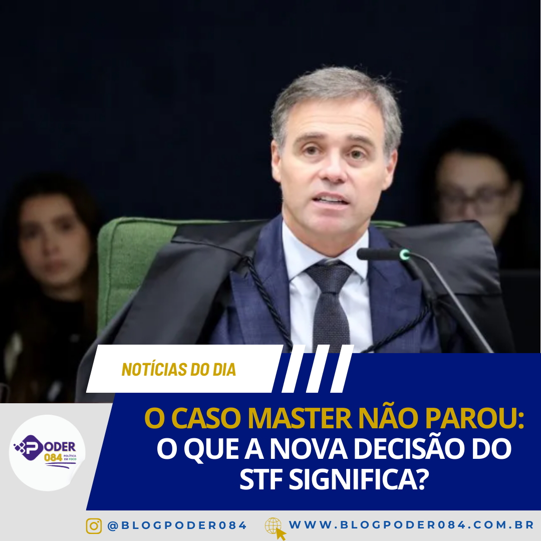 O CASO MASTER NÃO PAROU: O QUE A NOVA DECISÃO DO STF SIGNIFICA?