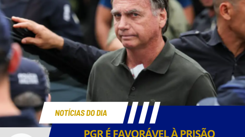 PGR É FAVORÁVEL À PRISÃO DOMICILIAR PARA BOLSONARO: A DECISÃO AGORA ESTÁ COM ALEXANDRE DE MORAES