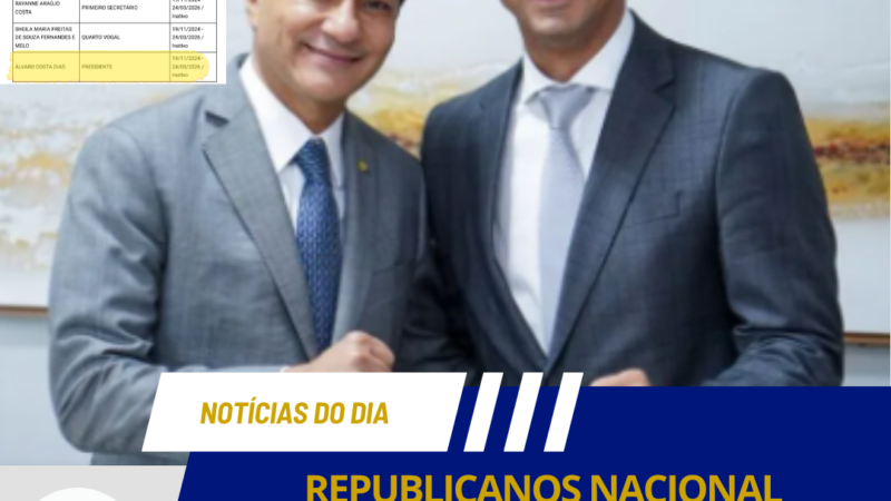 REPUBLICANOS NACIONAL CONSOLIDA APOIO A ALLYSON BEZERRA PARA O GOVERNO DO RN E ALTERA COMANDO ESTADUAL