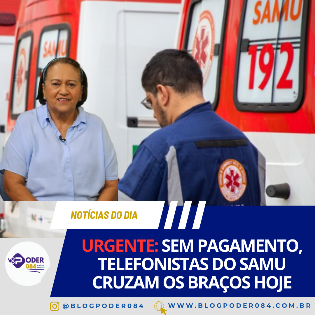 URGENTE: SEM PAGAMENTO, TELEFONISTAS DO SAMU CRUZAM OS BRAÇOS HOJE