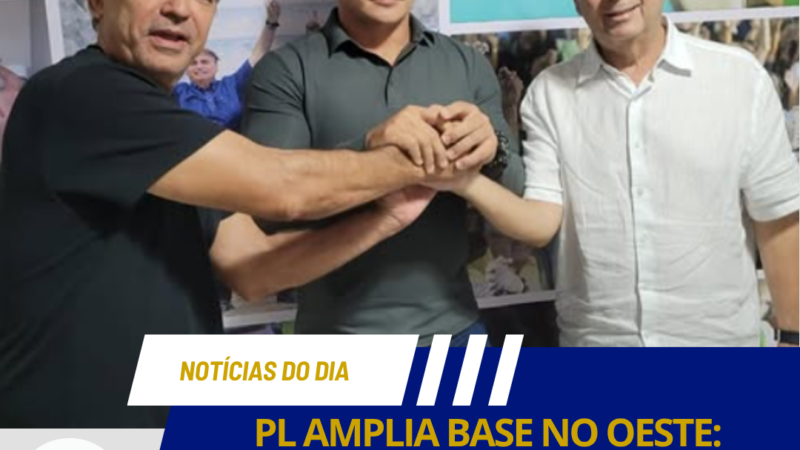 PL AMPLIA BASE NO OESTE: VEREADOR CABO DEYVISON OFICIALIZA FILIAÇÃO NESTE SÁBADO