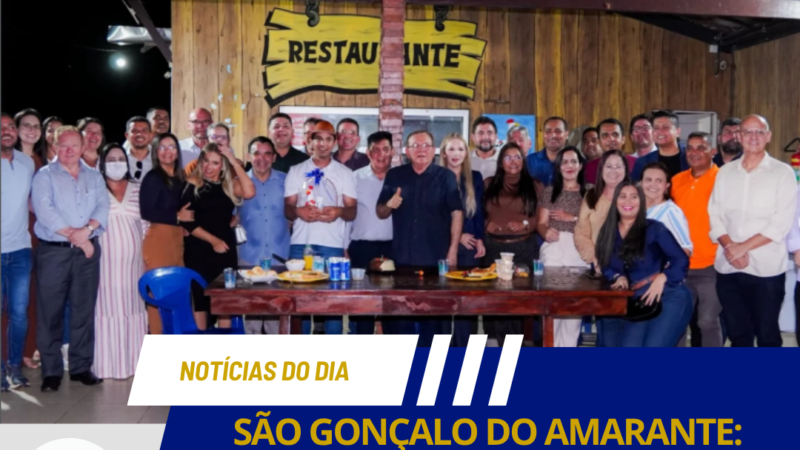 SÃO GONÇALO DO AMARANTE: PREFEITO E 16 VEREADORES FORMALIZAM APOIO A ALLYSON BEZERRA