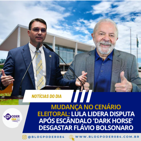 MUDANÇA NO CENÁRIO ELEITORAL: LULA LIDERA DISPUTA APÓS ESCÂNDALO ‘DARK HORSE’ DESGASTAR FLÁVIO BOLSONARO