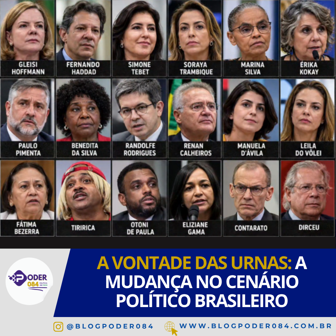 A VONTADE DAS URNAS: A MUDANÇA NO CENÁRIO POLÍTICO BRASILEIRO
